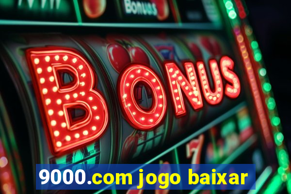 9000.com jogo baixar